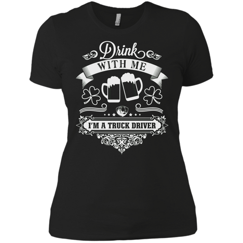 drink with me i'm a truck driver T-Shirt