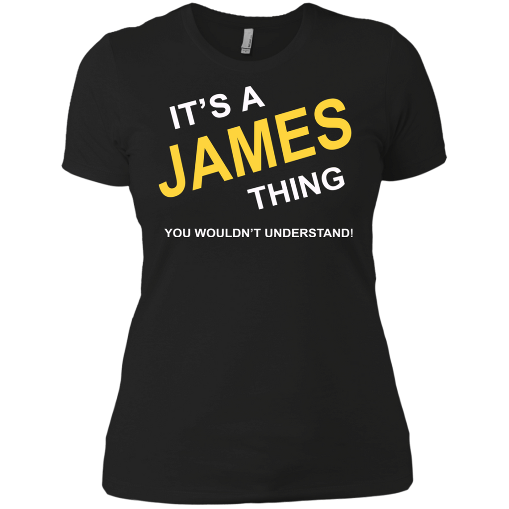 it's a james thing you wouldn't understand  T-Shirt