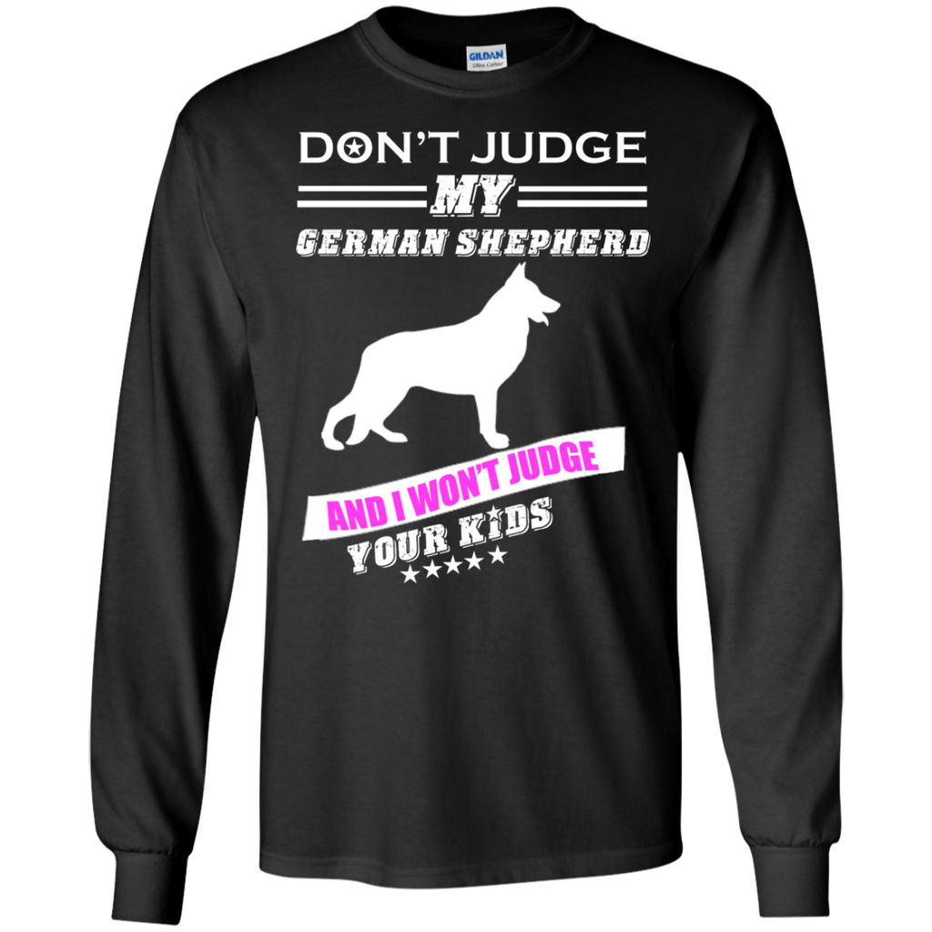 don't judge my german shepherd T-Shirt