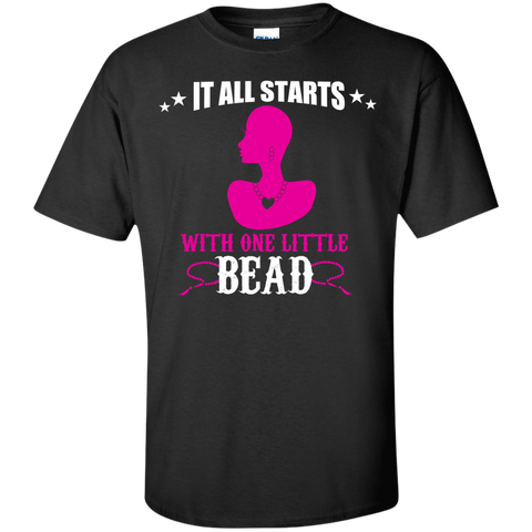 it all starts with one little bead T-Shirt