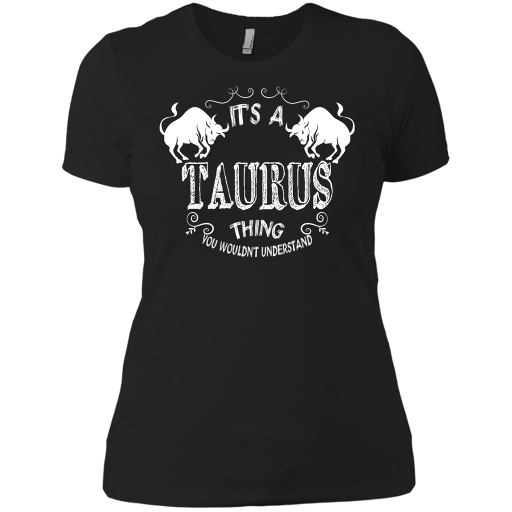 it's a taurus thing...you wouldn't understand - zodiac t T-Shirt