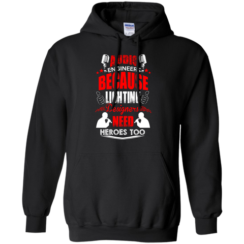 audio engineers because lighting designers need heroes too T-Shirt