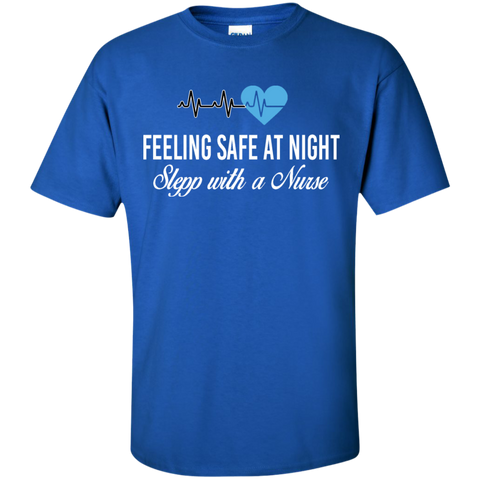 feeling safe at night sleep with a nurse T-Shirt