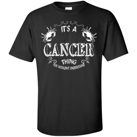 cancer it's a thing you wouldn't understand T-Shirt
