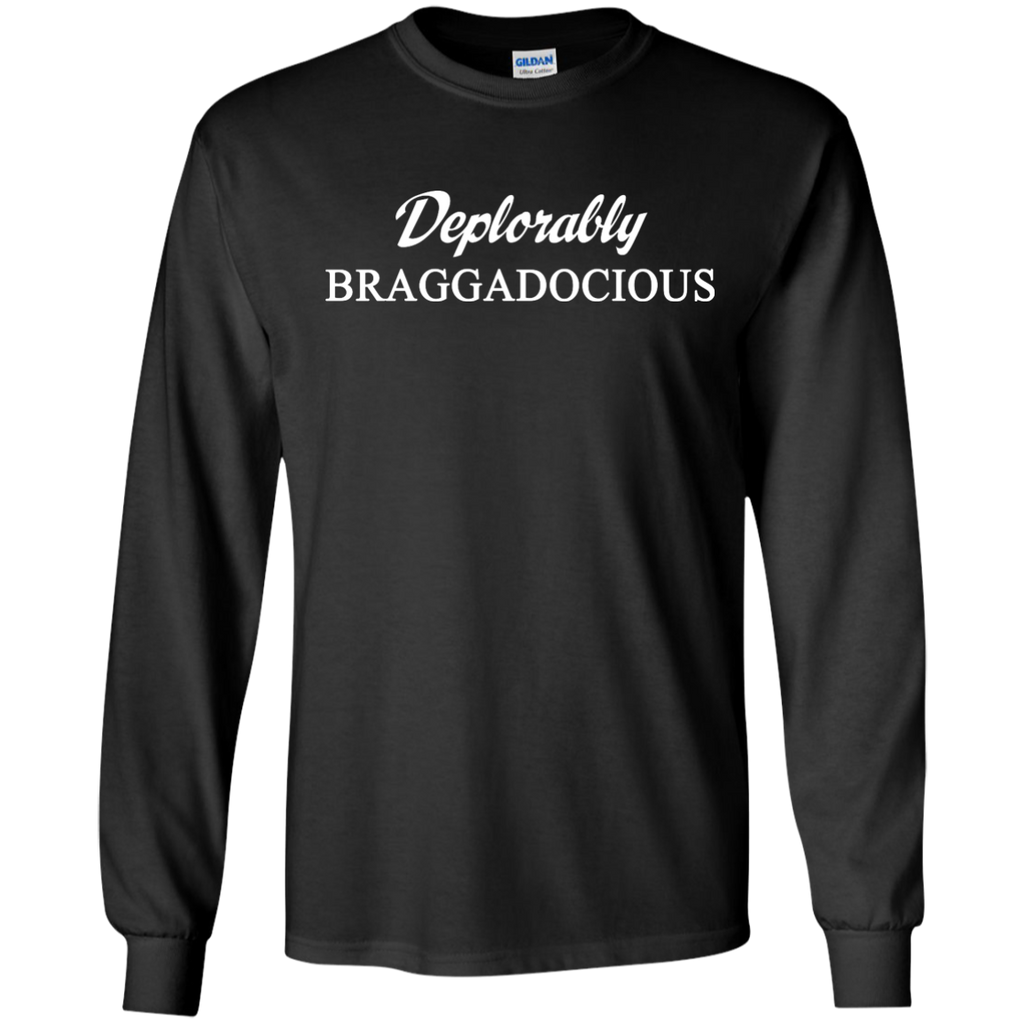 deplorably braggadocious T-Shirt