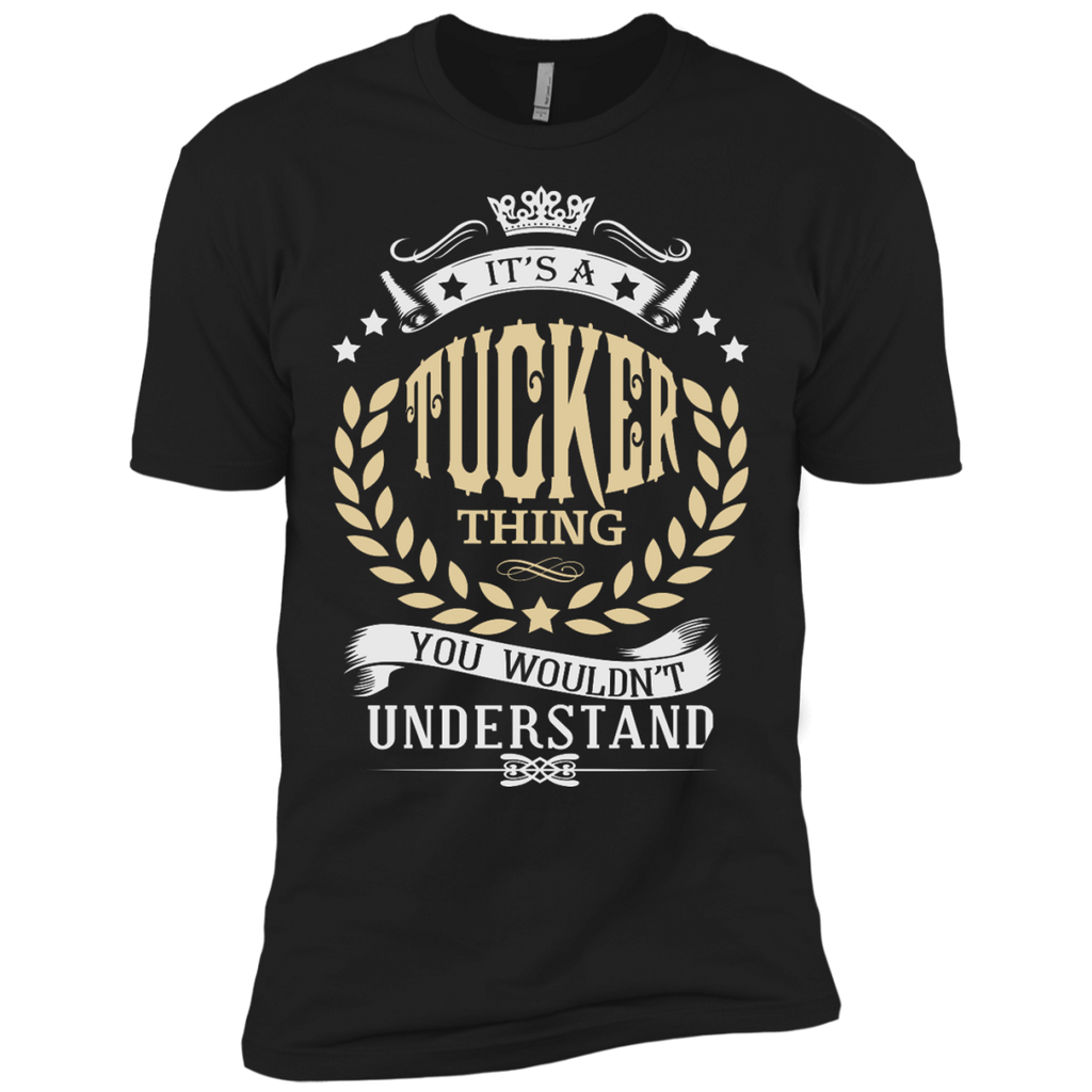 it’s a tucker thing you wouldn’t understand T-Shirt