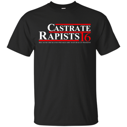 castrate rapists 16 T-Shirt