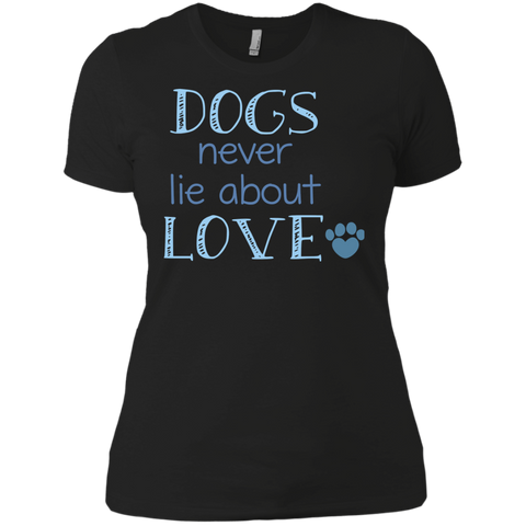 dogs never lie about love T-Shirt