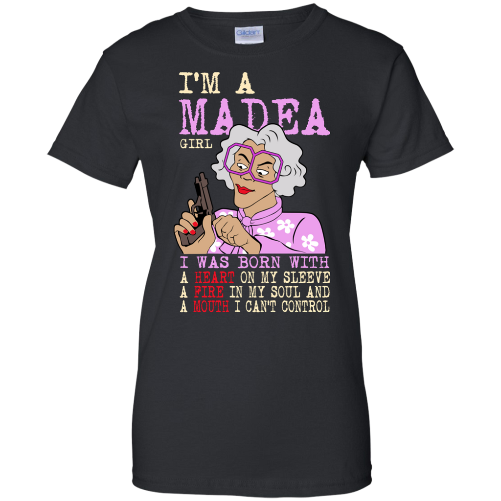 i'm a madea girl i was born with T-Shirt