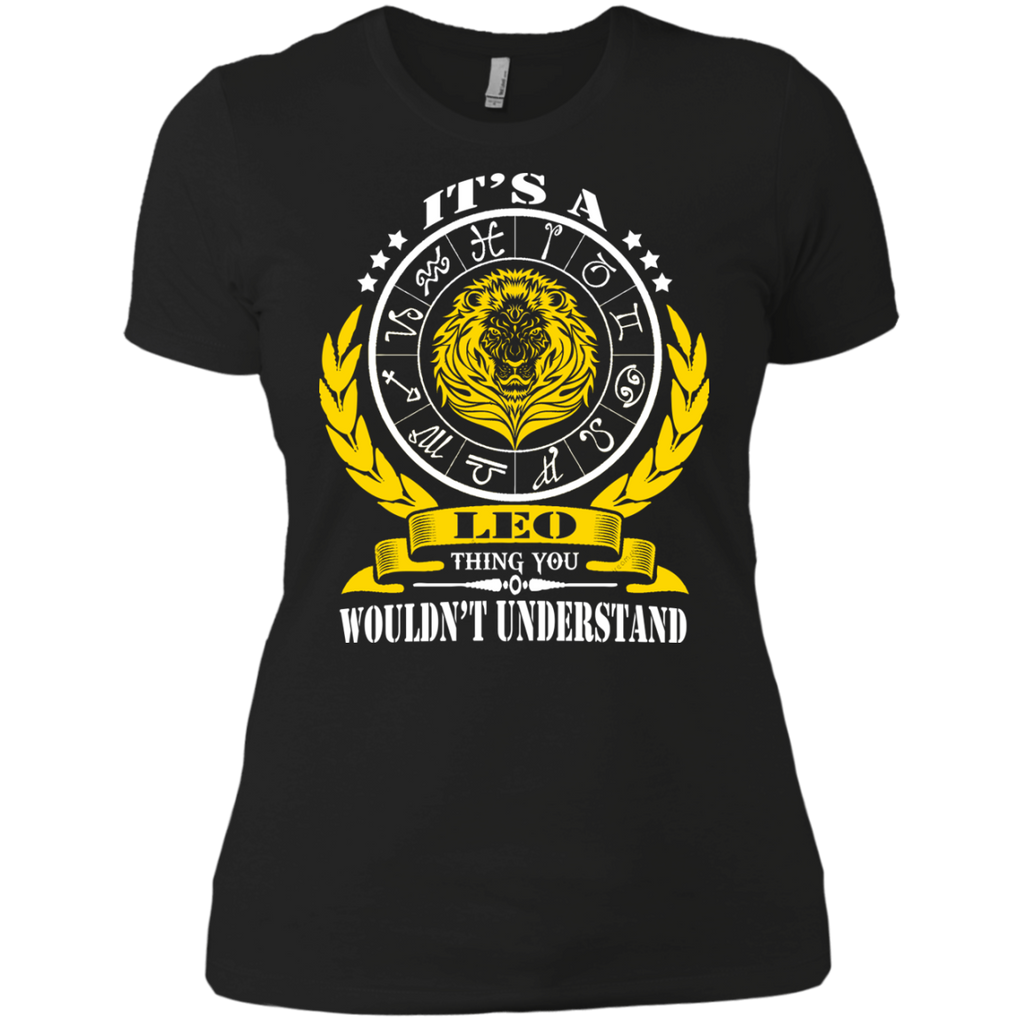 it's a leo thing you wouldn't understand T-Shirt