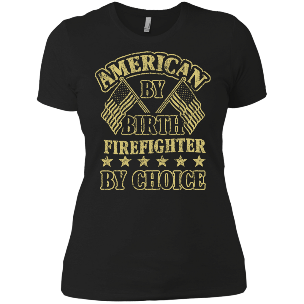 firefighter by choice 16 T-Shirt