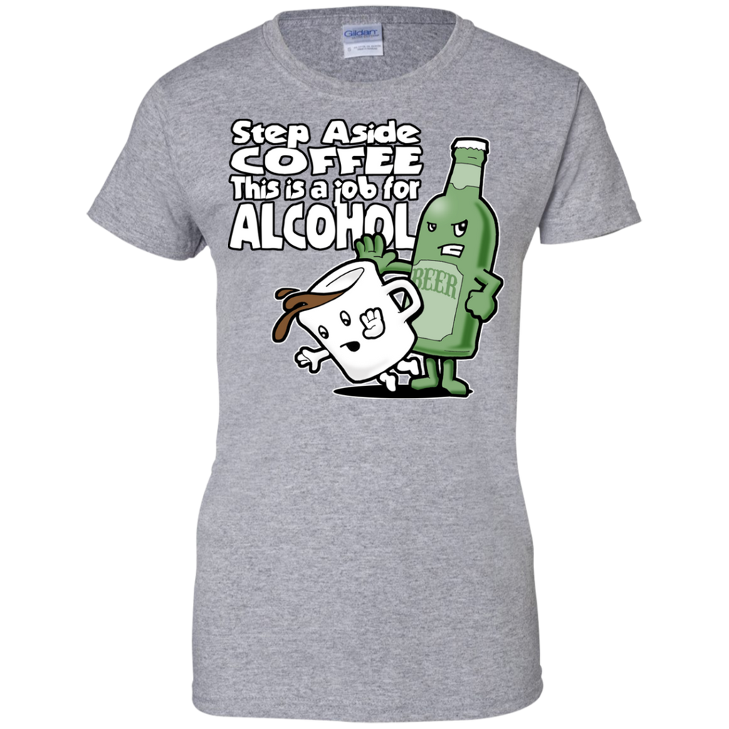 funny saying - step aside, coffee! T-Shirt