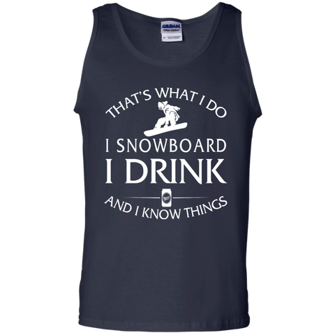 i snowboard, i drink and i know things T-Shirt