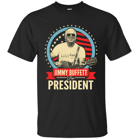 jimmy buffett for president T-Shirt G200 Gildan Ultra Cotton T-Shirt