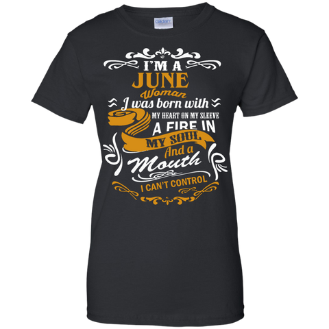 i'm a june woman i was born with my heart on my sleeve T-Shirt