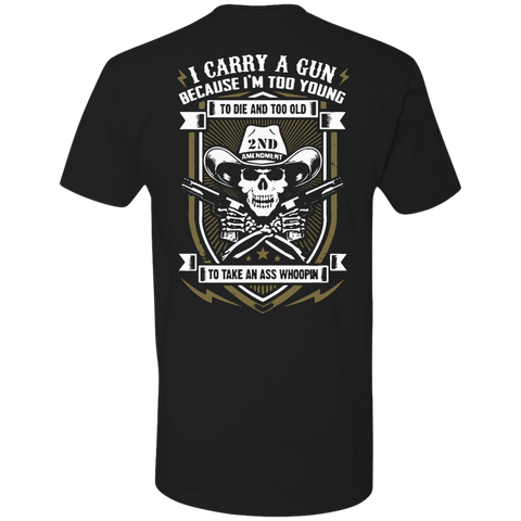 carry a gun! T-Shirt