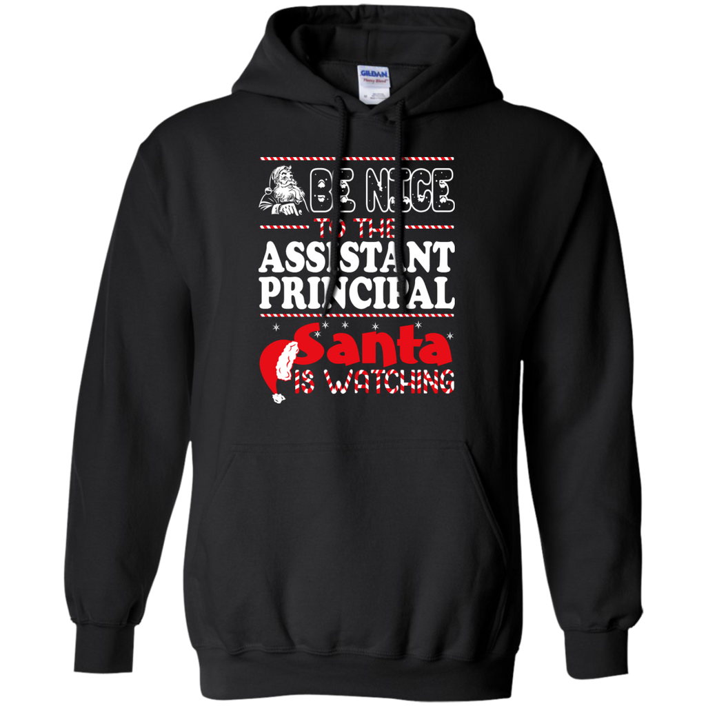 be nice to the assistant principal santa is watching - christmas T-Shirt