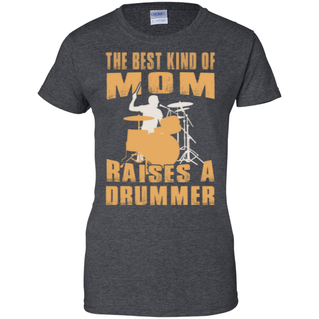 the best mom raises a drummer T-Shirt