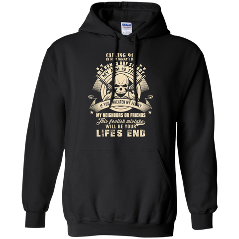 calling 911 is not what i do T-Shirt