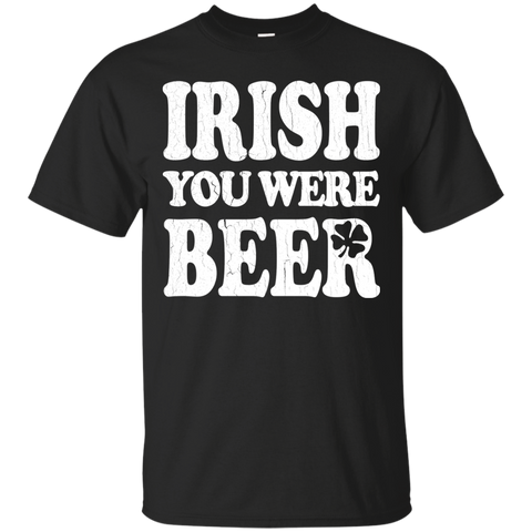 irish you were beer (vintage distressed look) T-Shirt