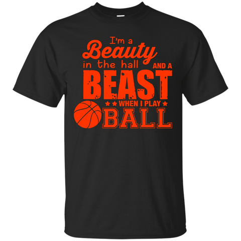 beauty in the hall, beast when i play ball T-Shirt