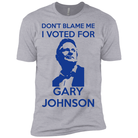 don't blame me. i voted for gary johnson T-Shirt