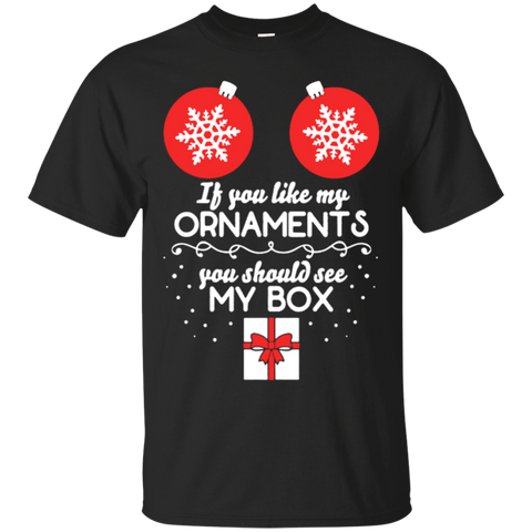 if you like my ornaments you should see my box T-Shirt