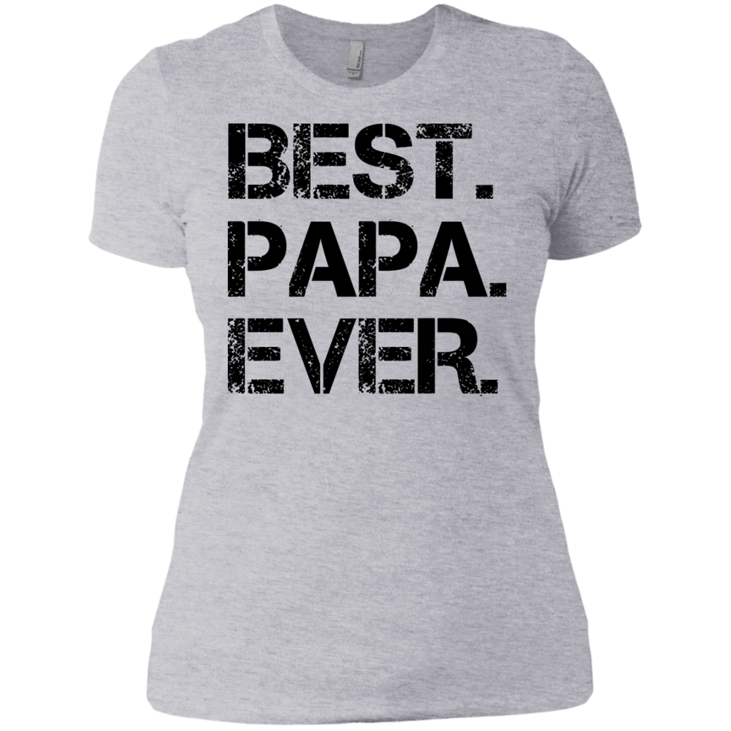 best. papa. ever. T-Shirt