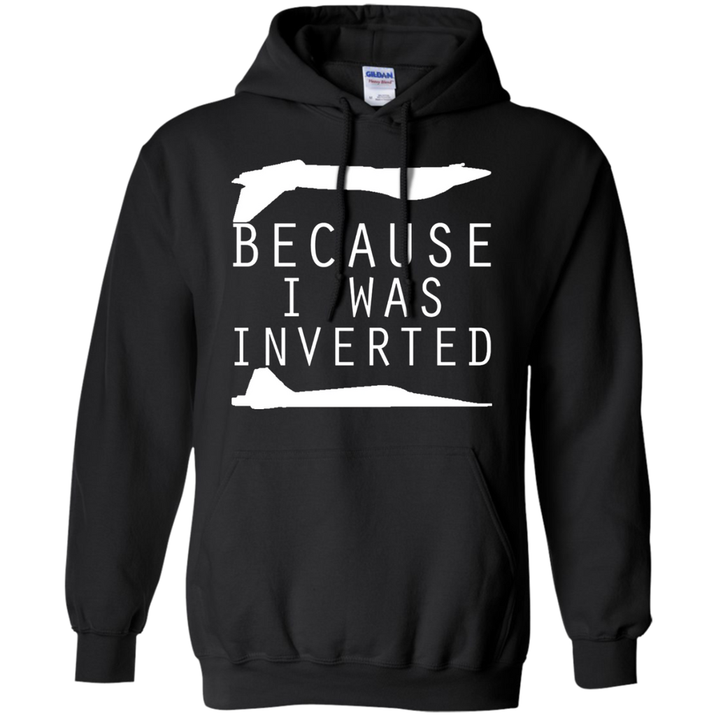 because i was inverted T-Shirt