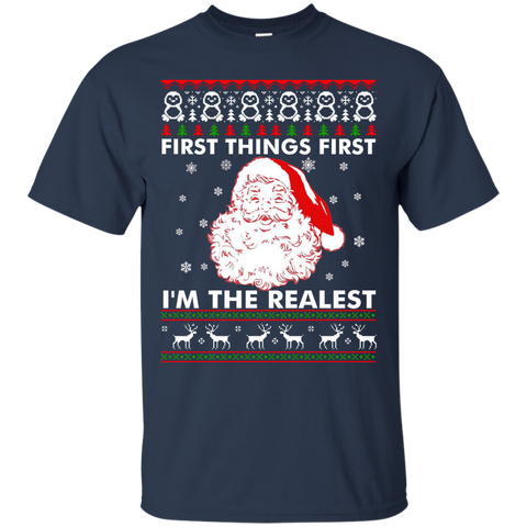 first thing first i'm the realest sweater, T-Shirt