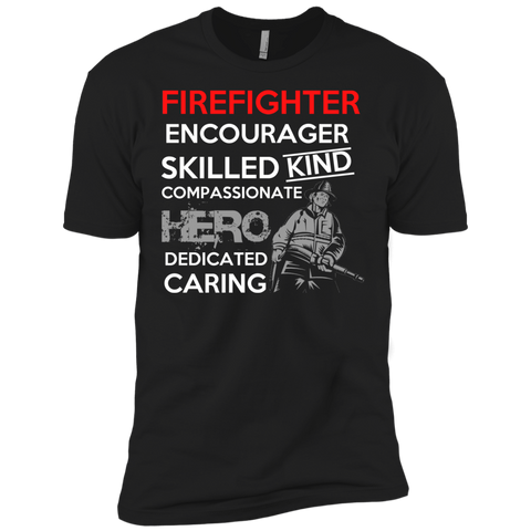 firefighter encourager skilled kind compassionate hero firefighter job T-Shirt