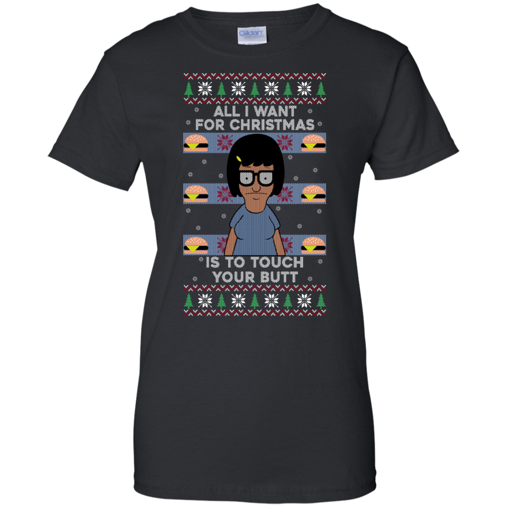 all i want for christmas is to touch your butt T-Shirt