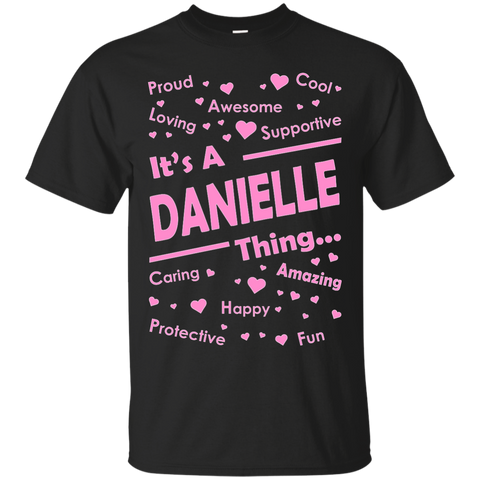 it's a danielle thing T-Shirt