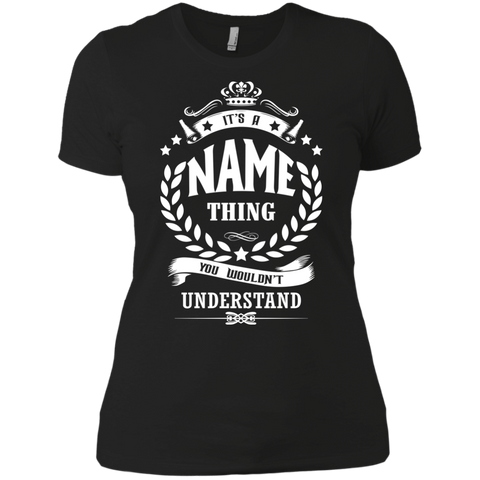 it's an name thing you wouldn't understand  T-Shirt