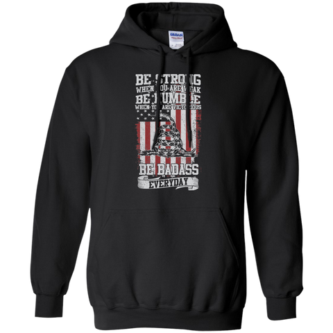 be badass everyday T-Shirt