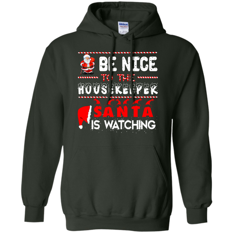 be nice to the housekeeper santa is watching T-Shirt