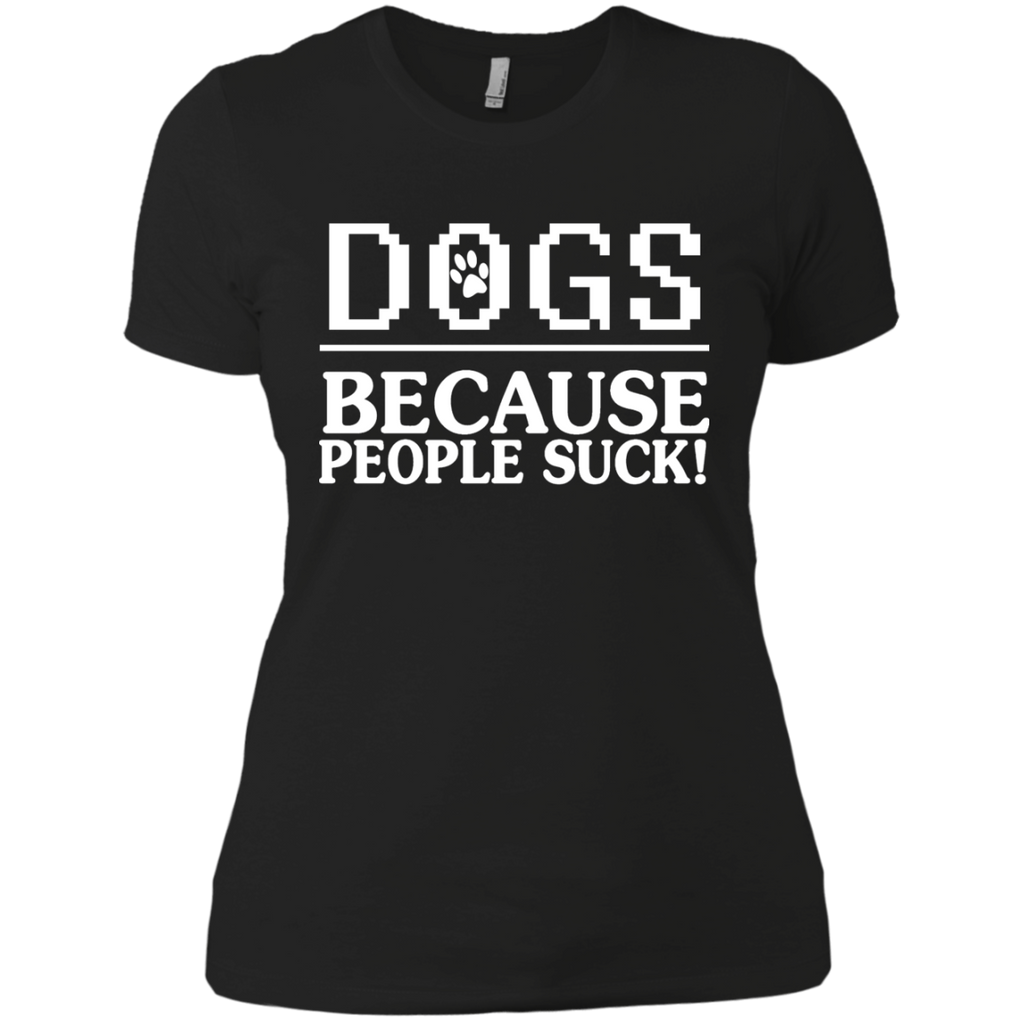 dogs- because people suck! T-Shirt