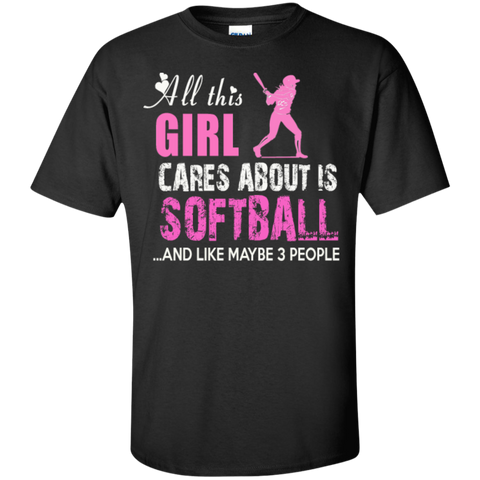 all this girl cares about is softball softball mom t T-Shirt