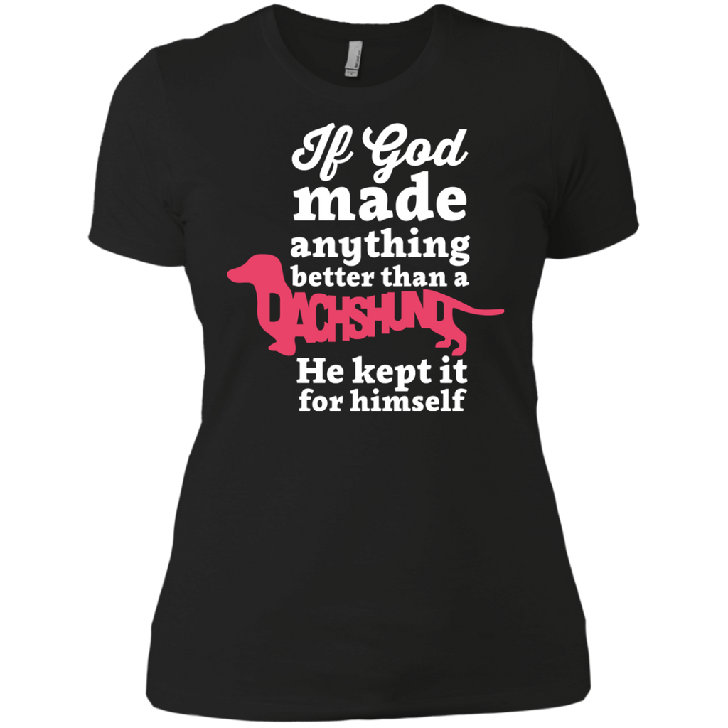 if god made anything better than T-Shirt