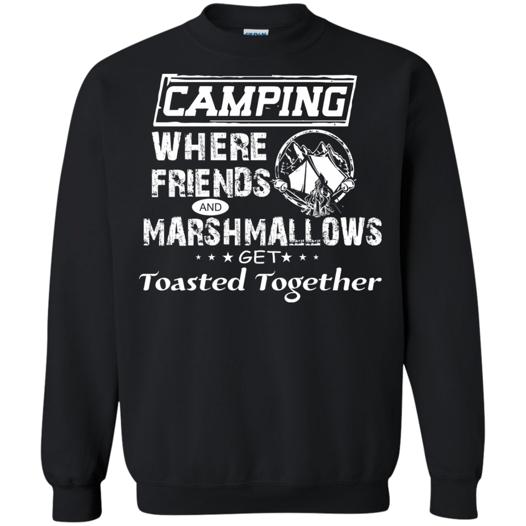 camping where friends and marshmallows get toasted together T-Shirt