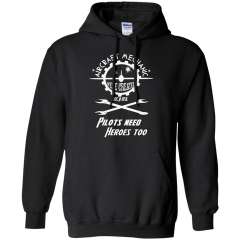 aircraft mechanic pilots need heroes too, mechanic T-Shirt