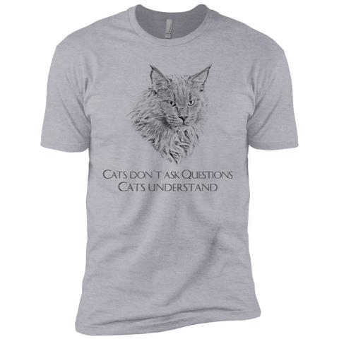 cats don´t ask questions sweatshirt T-Shirt