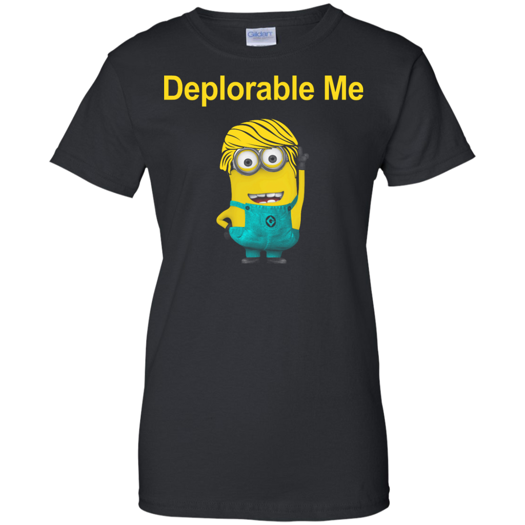 deplorable me T-Shirt