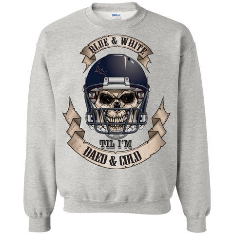 blue & white til i'm dead & cold T-Shirt