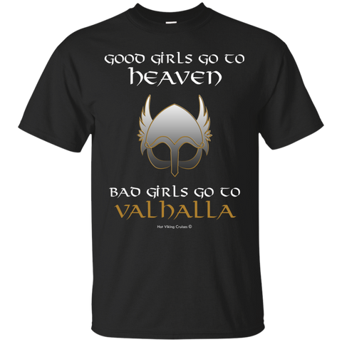 bad girls go to valhalla T-Shirt