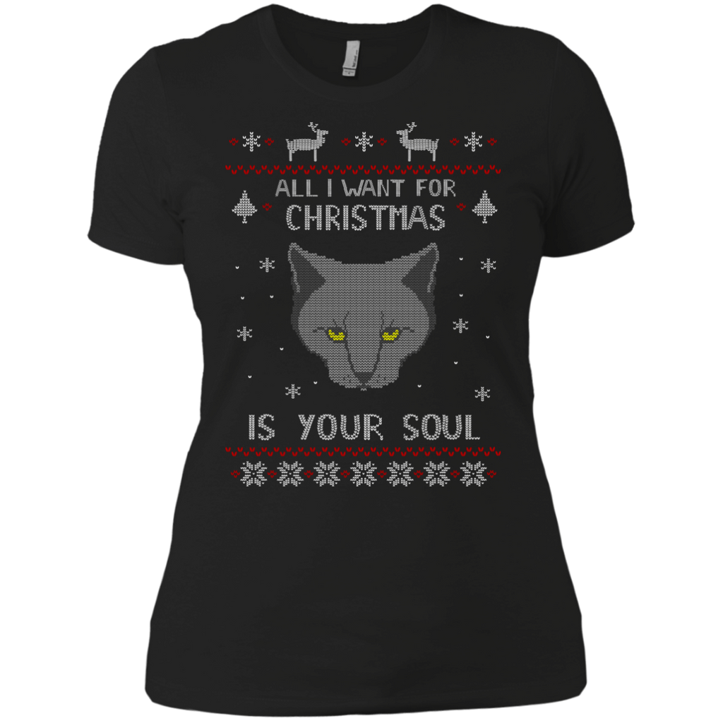 all i want for christmas is your soul - ugly christmas sweater sweatshirt T-Shirt