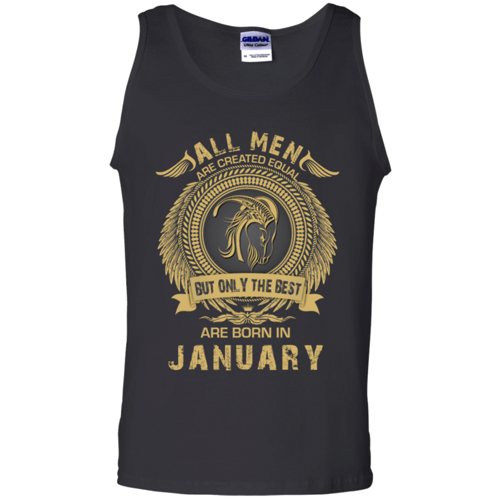 all men are created equal but only the best born in january T-Shirt