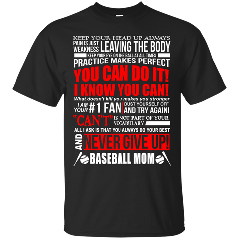 baseball mom, never give up T-Shirt