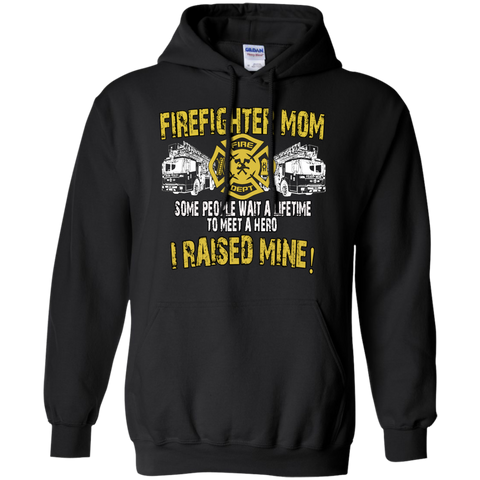 firefighter mom some people wait to meet a hero T-Shirt