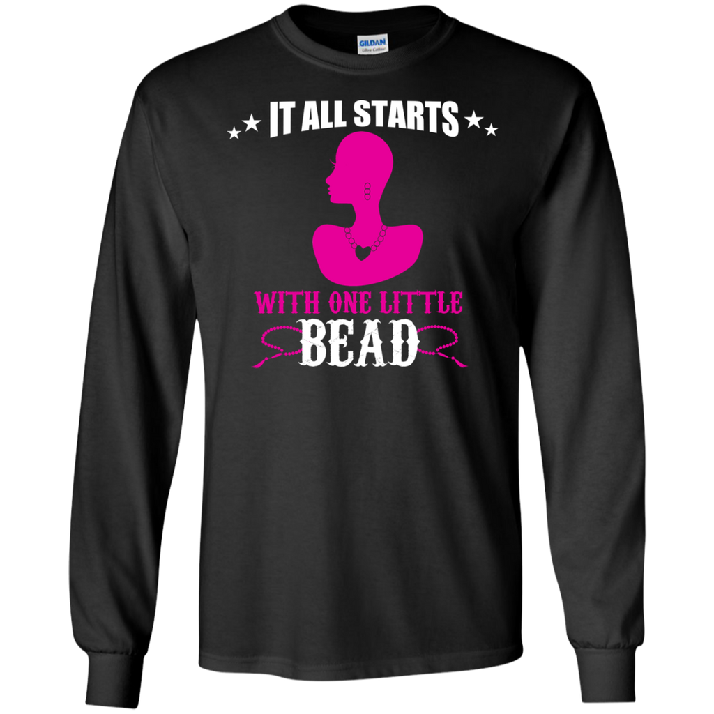 it all starts with one little bead T-Shirt
